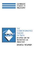 Cover: The Correspondence Theory of Truth - Cambridge University Press