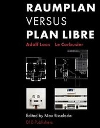 Enlarge image Cover: Raumplan Versus Plan Libre - 010 Uitgeverij