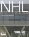 Cover: Architectuurstudio Hh / Herman Hertzberger - Nhl Hogeschool / University of Applied Sciences - 010 Uitgeverij