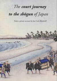 Abbildung von: The Court Journey to the Sh?gun of Japan - Hotei Publishing,The Netherlands