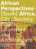 Cover: African Perspectives - South Africa. City, Society, Politics and Architecture - 010 Uitgeverij