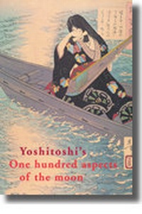 Abbildung von: Yoshitoshi's One Hundred Aspects of the Moon - Hotei Publishing,The Netherlands