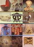 Cover: A Guide to Japanese Art Collections in the UK - Hotei Publishing,The Netherlands