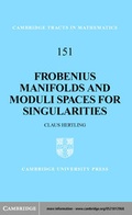 Cover: Frobenius Manifolds and Moduli Spaces for Singularities - Cambridge University Press