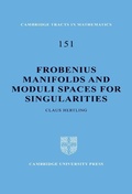 Cover: Frobenius Manifolds and Moduli Spaces for Singularities - Cambridge University Press
