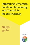 Cover: Integrating Dynamics, Condition Monitoring and Control for the 21st Century - A A Balkema Publishers