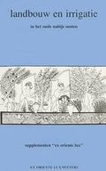 Cover: Landbouw en irrigatie in het Nabije Oosten - Peeters Publishers