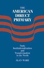 Cover: The American Direct Primary - Cambridge University Press