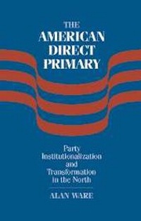 Enlarge image Cover: The American Direct Primary - Cambridge University Press
