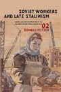 Cover: Soviet Workers and Late Stalinism - Cambridge University Press