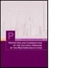 Cover: Protection and Conservation of the Cultural Heritage in the Mediterranean Cities - A A Balkema Publishers