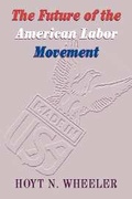 Cover: The Future of the American Labor Movement - Cambridge University Press