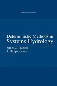 Enlarge image Cover: Deterministic Methods in Systems Hydrology - A A Balkema Publishers