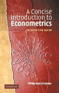 Enlarge image Cover: A Concise Introduction to Econometrics - Cambridge University Press