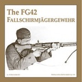 Cover: The Fg42 Fallschirmjagergewehr - SI Publicaties BV