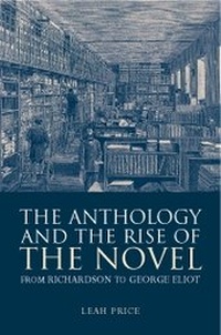 Enlarge image Cover: The Anthology and the Rise of the Novel - Cambridge University Press
