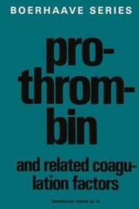 Enlarge image Cover: Prothrombin and Related Coagulation Factors - Kluwer Academic Publishers