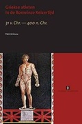 Cover: Griekse Atleten in De Romeinse Keizertijd - Vossiuspers UvA