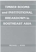 Cover: Timber Booms and Institutional Breakdown in Southeast Asia - Cambridge University Press