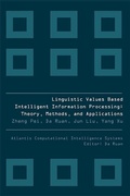 Cover: Linguistic Values Based Intelligent Information Processing: Theory, Methods And Applications - Atlantis Press