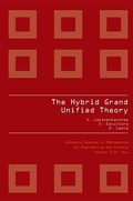 Cover: Hybrid Grand Unified Theory, The - Atlantis Press