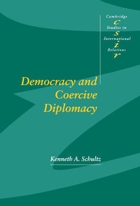 Enlarge image Cover: Democracy and Coercive Diplomacy - Cambridge University Press
