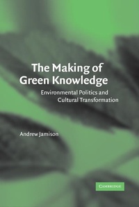 Enlarge image Cover: The Making of Green Knowledge - Cambridge University Press