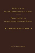 Cover: Private Law in the International Arena:From National Conflict Rules Towards Harmonization and Unification - Liber Amicorum Kurt Siehr - T.M.C. Asser Press
