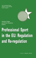 Cover: Professional Sport in the EU:Regulation and Re-Regulation - T.M.C. Asser Press