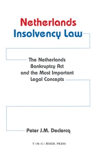 Abbildung von: Netherlands Insolvency Law:The Netherlands Bankruptcy Act and the Most Important Legal Concepts - T.M.C. Asser Press