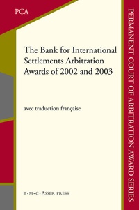 Abbildung von: The Bank for International Settlements Arbitration Awards of 2002 and 2003 - T.M.C. Asser Press