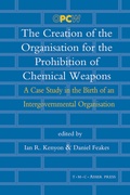 Abbildung von: The Creation of the Organisation for the Prohibition of Chemical Weapons - T.M.C. Asser Press