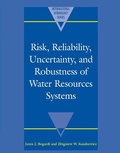 Cover: Risk, Reliability, Uncertainty, and Robustness of Water Resource Systems - Cambridge University Press
