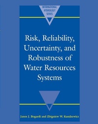 Enlarge image Cover: Risk, Reliability, Uncertainty, and Robustness of Water Resource Systems - Cambridge University Press