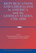 Cover: Republicanism and Liberalism in America and the German States, 1750-1850 - Cambridge University Press