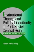 Cover: Institutional Change and Political Continuity in Post-Soviet Central Asia - Cambridge University Press