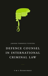 Abbildung von: Defence Counsel in International Criminal Law - T.M.C. Asser Press