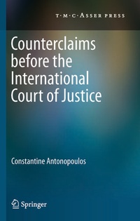 Abbildung von: Counterclaims before the International Court of Justice - T.M.C. Asser Press
