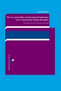 Abbildung von: The Use and Utility of International Arbitration in EC Commission Merger Remedies - Europa Law Publishing