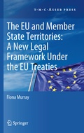 Cover: The European Union and Member State Territories: A New Legal Framework Under the EU Treaties - T.M.C. Asser Press