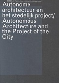 Cover: OASE 62: Autonomous Architecture and the Project of the City - NAI Publishers