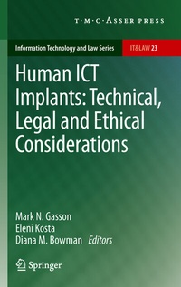 Abbildung von: Human ICT Implants: Technical, Legal and Ethical Considerations - T.M.C. Asser Press