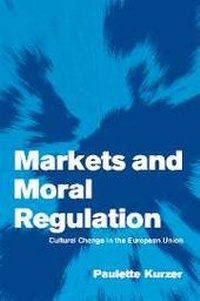 Enlarge image Cover: Markets and Moral Regulation - Cambridge University Press