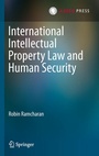 Cover: International Intellectual Property Law and Human Security - T.M.C. Asser Press