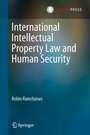 Cover: International Intellectual Property Law and Human Security - T.M.C. Asser Press