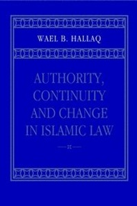 Abbildung von: Authority, Continuity and Change in Islamic Law - Cambridge University Press