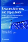 Cover: Between Autonomy and Dependence - T.M.C. Asser Press