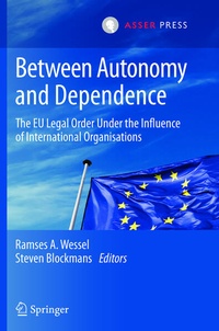 Enlarge image Cover: Between Autonomy and Dependence - T.M.C. Asser Press