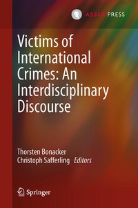 Enlarge image Cover: Victims of International Crimes: An Interdisciplinary Discourse - T.M.C. Asser Press