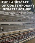 Cover: The Landscape of Contemporary Infrastructure - NAI Publishers